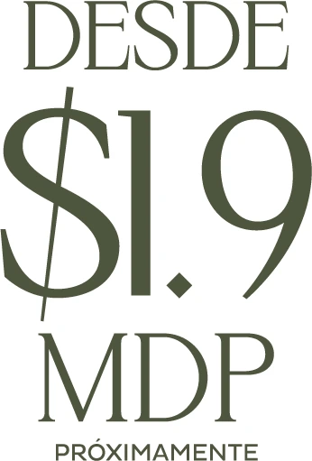 Desde $1.9 MDP. Próximamente.